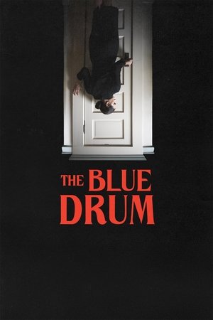 Watch Free The Blue Drum (2022)