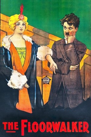 Watch Full Movie: The Floorwalker (1916)