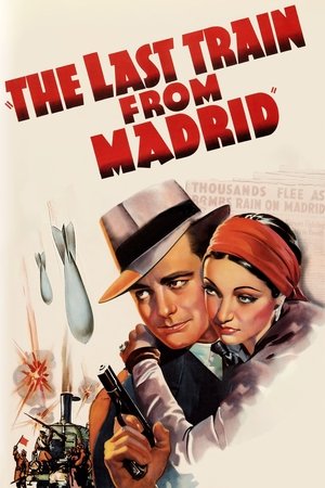 Watch Free The Last Train from Madrid (1937)
