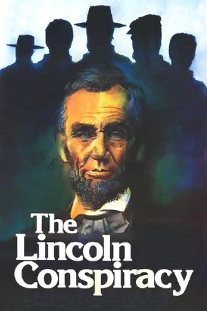 Watch Free The Lincoln Conspiracy (1977)