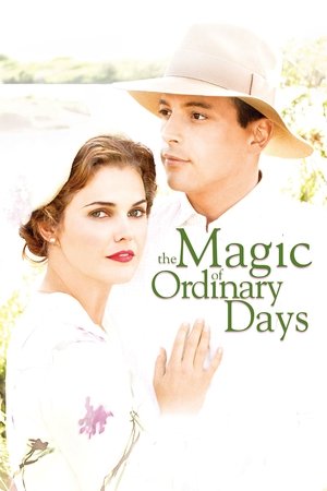 Watch Free The Magic of Ordinary Days (2005)