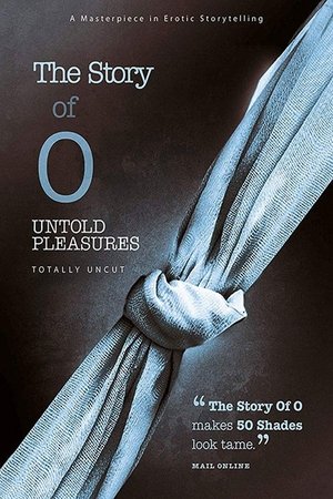 Watch Free The Story of O: Untold Pleasures (2002)
