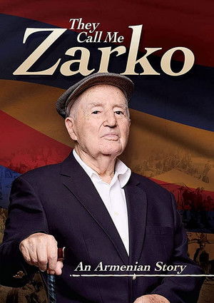 Watch Free They Call Me Zarko The Ghazaros Demirdjian Story (2021)