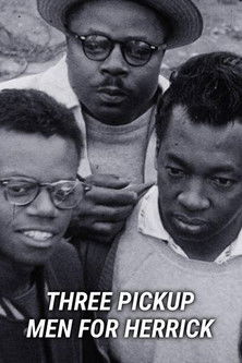 Watch Free Three Pickup Men for Herrick (1957)