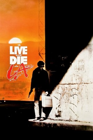 Watch Free To Live and Die in L.A. (1985)