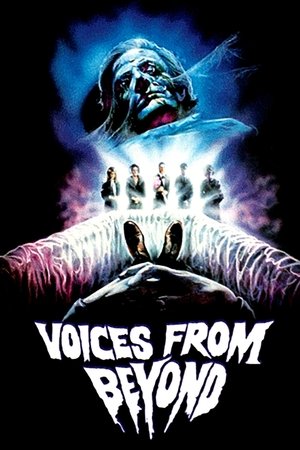 Watch Free Voices from Beyond (1991)