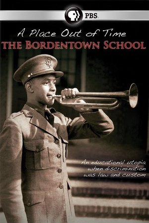 Watch Free A Place Out of Time: The Bordentown School (2009)