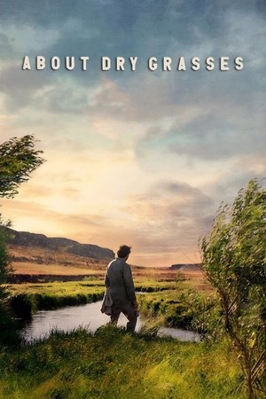 Watch Free About Dry Grasses (2023)