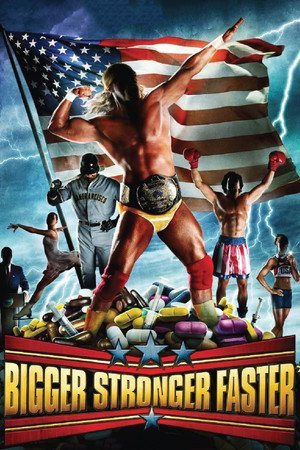 Watch Free Bigger Stronger Faster* (2008)