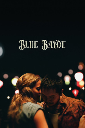 Watch Free Blue Bayou (2021)