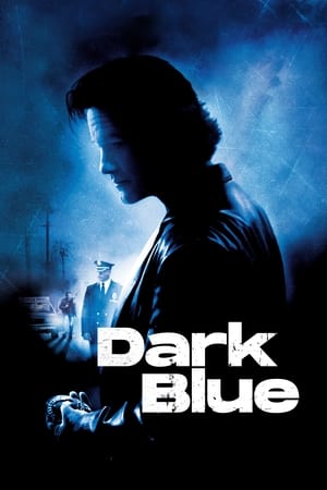 Watch Free Dark Blue (2002)