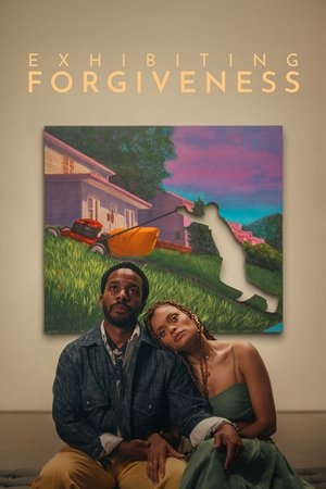Watch Free Exhibiting Forgiveness (2024)
