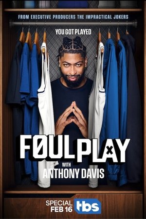 Watch Free Foul Play with Anthony Davis (2025)