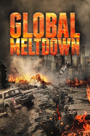 Watch Free Global Meltdown (2017)