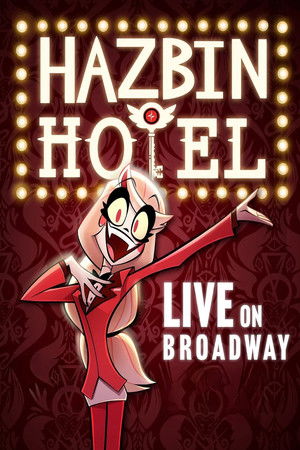 Watch Free Hazbin Hotel: Live on Broadway (2025)