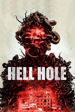 Watch Free Hell Hole (2024)