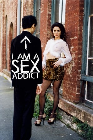 Watch Free I Am a Sex Addict (2005)