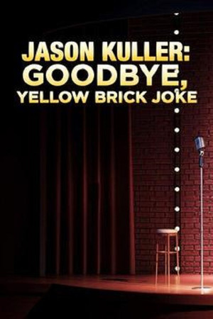 Watch Free Jason Kuller Good bye Yellow Brick Joke (1999)