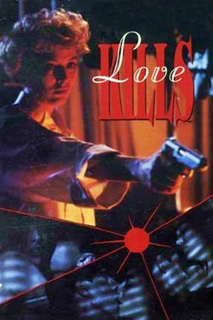 Watch Free Love Kills (1991)