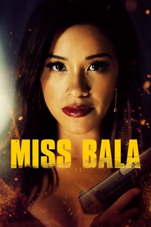 Watch Free Miss Bala (2019)