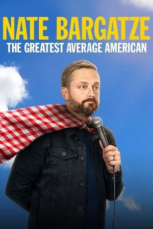 Watch Free Nate Bargatze The Greatest Average American (2021)