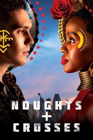Watch Free Noughts & Crosses (2018 )