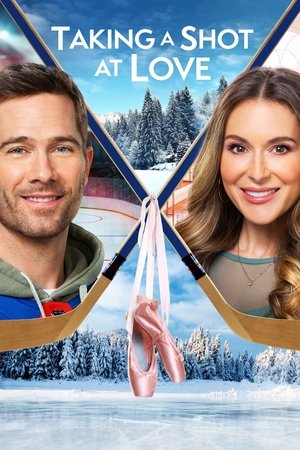 Watch Free Taking a Shot at Love (2021)