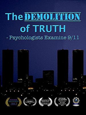 Watch Free The Demolition of TruthPsychologists Examine 9/11 (2016)