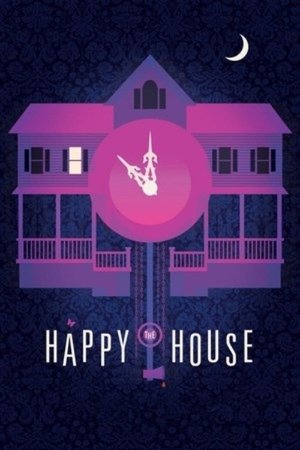 Watch Free The Happy House (2013)