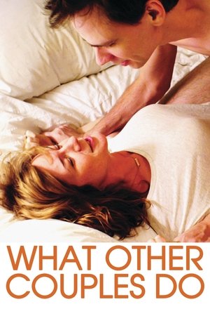 Watch Free What Other Couples Do (2013)