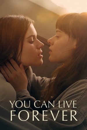 Watch Full Movie: You Can Live Forever (2022)