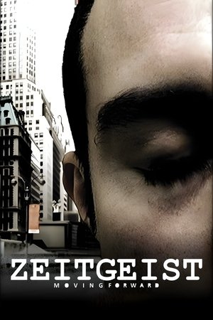 Watch Free Zeitgeist: Moving Forward (2011)