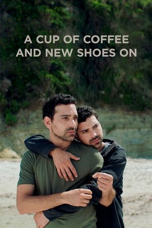 Watch Free A Cup of Coffee and New Shoes On (2022)
