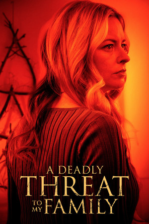 Watch Free A Deadly Threat to My Family (2024)