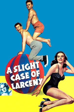 Watch Free A Slight Case of Larceny (1953)
