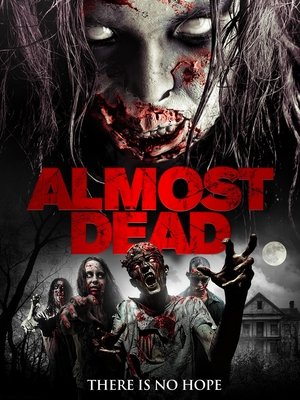 Watch Free Almost Dead (2016)