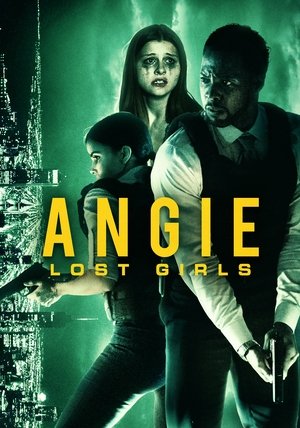 Watch Free Lost Girls: Angies Story (2020)