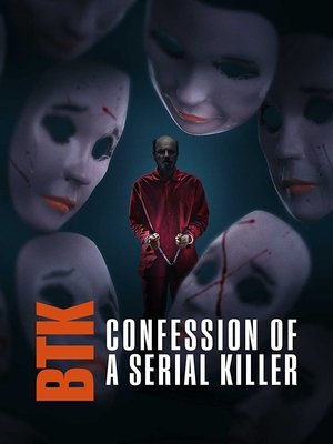Watch Free BTK Confession of a Serial Killer (2022)
