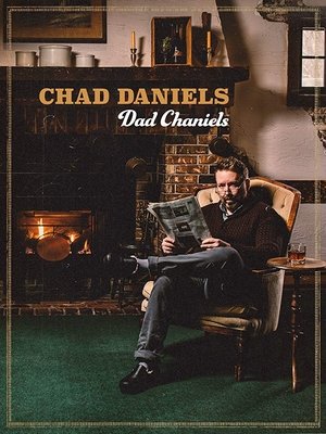 Watch Full Movie: Chad Daniels Dad Chaniels (2019)