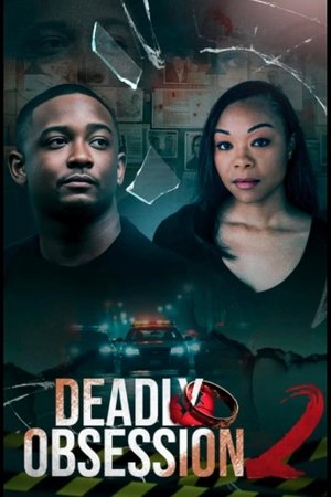 Watch Free Deadly Obsession 2 (2025)