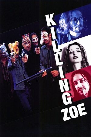 Watch Free Killing Zoe (1993)