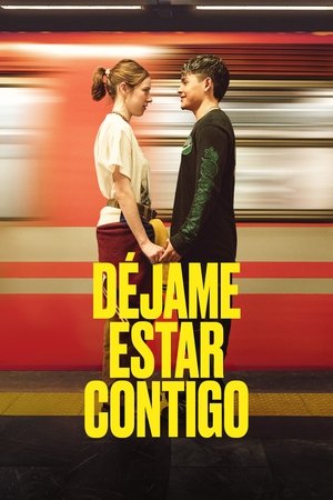 Watch Free Dejame estar contigo (2025)
