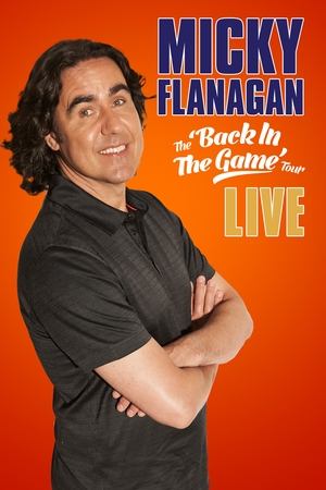 Watch Free Micky Flanagan: Back in the Game Live (2013)