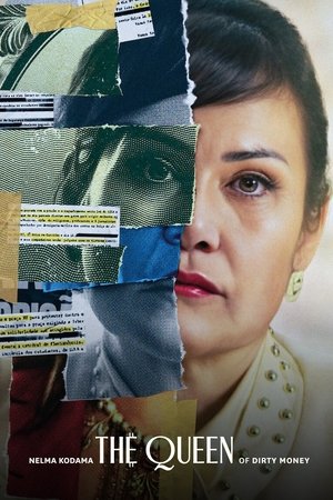 Watch Free Nelma Kodama The Queen of Dirty Money (2024)