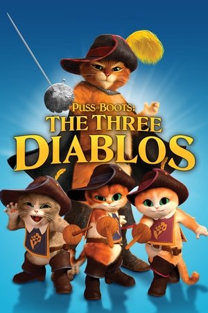 Watch Free Puss in Boots The Three Diablos (2012)
