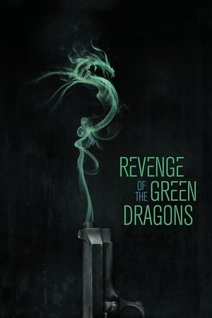 Watch Free Revenge of the Green Dragons (2014)