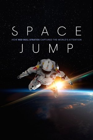 Watch Free Space Jump How Red Bull Stratos captured the worlds attention (2022)
