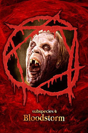 Watch Free Subspecies 4: Bloodstorm (1998)