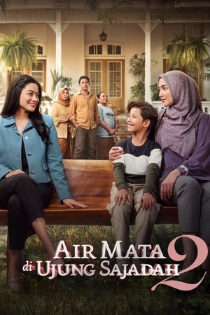 Watch Free Air Mata Di Ujung Sajadah 2 (2025)