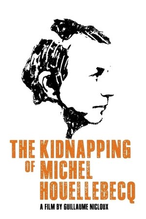 Watch Free Kidnapping of Michel Houellebecq (2014)